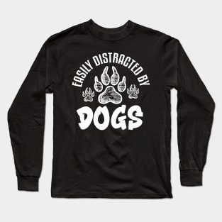 Easily Distracted by dogs Long Sleeve T-Shirt